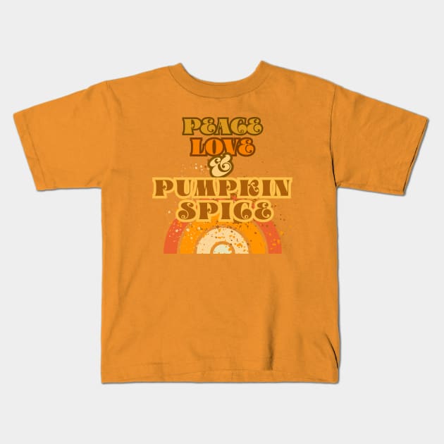 Peace, Love and Pumpkin Spice - Lightly Spice Dusted Version Kids T-Shirt by SwagOMart